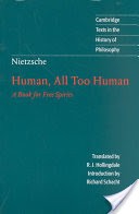 Nietzsche: Human, All Too Human