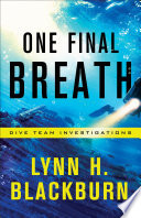 One Final Breath (Dive Team Investigations Book #3)