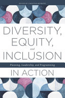 Diversity, Equity, and Inclusion in Action
