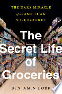 The Secret Life of Groceries