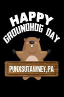 Happy Groundhog Day Punxsutawney, Pa