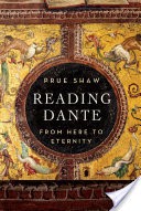 Reading Dante: From Here to Eternity