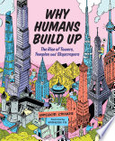Why Humans Build Up