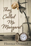 They Called Me Margaret