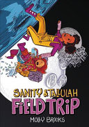 Field Trip (Sanity & Tallulah, Book 2)