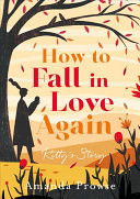 How to Fall in Love Again