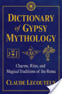 Dictionary of Gypsy Mythology