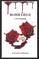 Blood Lies II a New Beginning