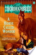 Thoroughbred #01 A Horse Called Wonder