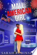 Mall American Girl: An Independence Day Romantic Novella at the Mall