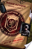 Operation Zulu Redemption: Act of Treason -