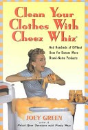 Clean Your Clothes with Cheez Whiz
