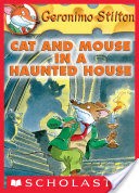 Geronimo Stilton #3: Cat and Mouse in a Haunted House