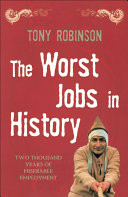 The Worst Jobs in History