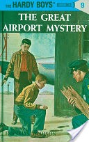 Hardy Boys 09: The Great Airport Mystery