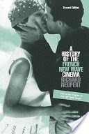 A History of the French New Wave Cinema