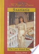 Anastasia, the Last Grand Duchess