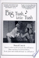 Big Tush, Little Tush