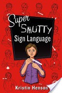 Super Smutty Sign Language