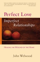 Perfect Love, Imperfect Relationships