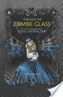 Through the Zombie Glass