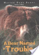 A Bear Named Trouble