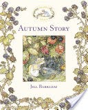 Autumn Story (Read Aloud) (Brambly Hedge)