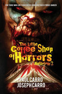 The Little Coffee Shop of Horrors Anthology 2
