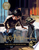 Harry Potter Film Vault: Goblins, House-Elves, and Dark Creatures