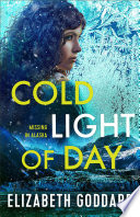 Cold Light of Day (Missing in Alaska Book #1)