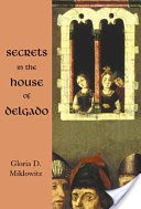 Secrets in the House of Delgado