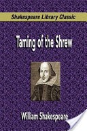 Taming of the Shrew (Shakespeare Library Classic)