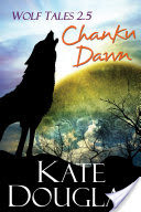 Wolf Tales 2.5: Chanku Dawn