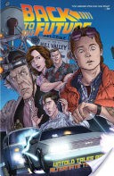 Back To The Future: Untold Tales and Alternate Timelines