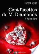 Les 100 Facettes de Mr. Diamonds - Volume 8 : Scintillant