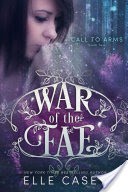 War of the Fae: Book 2 (Call to Arms)