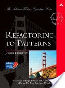 Refactoring to Patterns