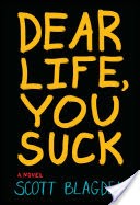 Dear Life, You Suck