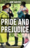PRIDE AND PREJUDICE (Illustrated Edition)