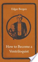 How To Become A Ventriloquist