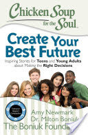 Chicken Soup for the Soul: Create Your Best Future
