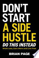 Don't Start a Side Hustle!