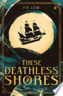 These Deathless Shores