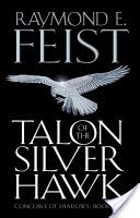 Talon of the Silver Hawk (Conclave of Shadows, Book 1)