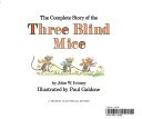 The complete story of the Three blind mice
