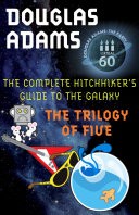 The Hitchhiker's Guide to the Galaxy: The Trilogy of Five