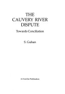 The Cauvery River Dispute