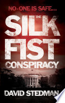 The Silk Fist Conspiracy