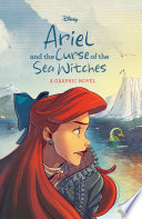 Ariel and the Curse of the Sea Witches (Disney Princess)