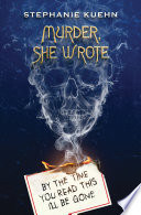 By the Time You Read This I'll Be Gone (Murder, She Wrote #1)